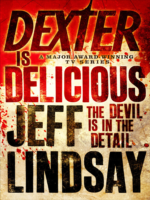 Dexter is Delicious (eBook): Dexter Series, Book 5